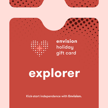 Illustration of a giftcard with the text stating: envision holiday gift card, explorer, kick-start independence with Envision.